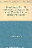Developing the UN Register of Conventional Arms