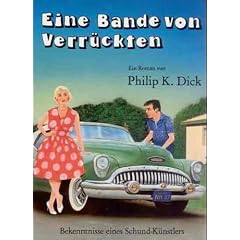 Eine Bande von Verr�ckten. Bekenntnisse eines Schundk�nstlers