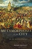 Metamorphoses of the city : on the Western dynamic