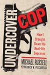 Undercover Cop: How I Brought Down th...