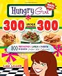 Hungry Girl 300 Under 300: 300 Breakfast, Lunch & Dinner Dishes Under 300 Calories
