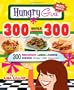 Hungry Girl 300 Under 300: 300 Breakfast, Lunch & Dinner Dishes Under 300 Calories