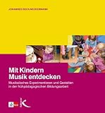 Mit Kindern Musik entdecken - Johannes Beck-Neckermann