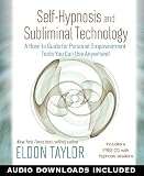 Self-Hypnosis and Subliminal Technology