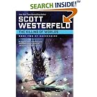 The Killing of Worlds: Book Two of Succession by Scott Westerfeld