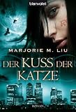 Der Kuss der Katze: Roman