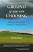 Ground of Your Own Choosing: Winning Strategies for Finding & Creating Work Image