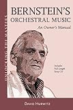 Bernstein's orchestral music : an owner's manual