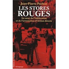 Les stores rouges : Au coeur de l'infiltration et de l'arrestation d'Action directe (1979-1982)