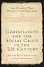 Image of Christianity and the Social Crisis of the 21st Century: The Classic That Woke Up the Church