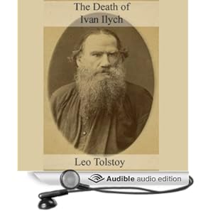 The Death of Ivan Ilyich - Leo Tolstoy