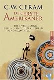 Der erste Amerikaner - C. W. Ceram