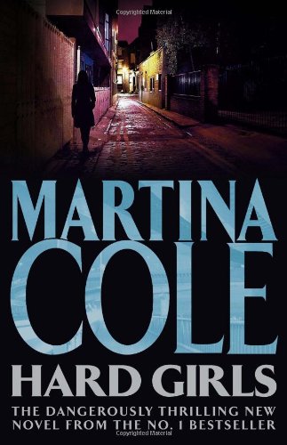 Hard Girls by Martina Cole