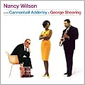 Nancy Wilson with Cannonball Adderley & George Shearing