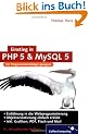 Einstieg in PHP 5 und MySQL 5: F�r Einsteiger in die Webprogrammierung (Galileo Computing)