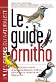Le guide ornitho : Le guide le plus complet des oiseaux d'Europe, d'Afrique du Nord et du Moyen-Orient : 900 espèces