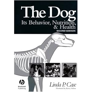 The Dog: Its Behavior, Nutrition, and Health
