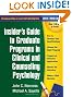 Insider's Guide to Graduate Programs in Clinical and Counseling Psychology: 2012/2013 Edition (Insider's Guide to Graduate Programs in Clinical Psychology)