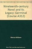 The Nineteenth-century novel and its legacy. Units 21-22, Germinal