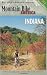 Mountain Bike America: Indiana, 2nd: An Atlas of Indiana's Greatest Off-Road Bicycle Rides (Mountain Bike America Guides)