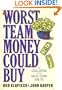 The Worst Team Money Could Buy: The Collapse of the New York Mets