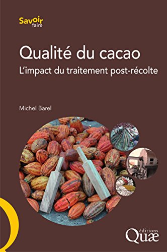 Download Qualité du cacao: L'impact du traitement post-récolte Download Qualité du cacao: L'impact du traitement post-récolte