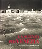 La scienza per Venezia : recupero e salvaguardia della citta e della laguna