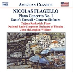 Flagello: Concerto pour piano n° 1 - Dante's Farwell - Concerto Sinfonico