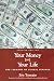 Your Money or Your Life!: The Tyranny of Global Finance