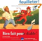 Bien fait pour le diable�!: Un conte...