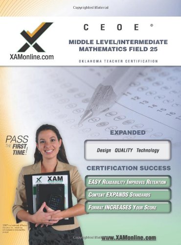 CEOE OSAT Middle-Level Intermediate Mathematics Field 25 Teacher Certification Test Prep Study Guide (XAM OSAT)
