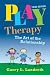Play Therapy: The Art of the Relationship