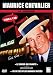 Maurice Chevalier - 1 documentaire (Le coeur qui chante) + 1 CD (French only)