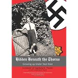 Hidden Beneath the Thorns: Growing Up Under Nazi Ruleby M. Quinn Gabriele M....