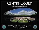 Centre Court : the jewel in Wimbledon's crown