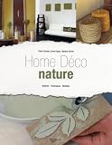 Revue De Vecchi  / Home Déco nature : Matériel - Techniques - Modèles