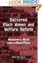 Battered Black Women And Welfare Reform: Between a Rock And a Hard Place (Suny Series in African American Studies)