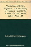 Yakovlev's V/STOL fighters : Yak-36, Yak-38, Yak-41 and Yak-141