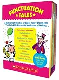 Punctuation Tales: A Motivating Collection of Super-Funny Storybooks That Help Kids Master the Mechanics of Writing