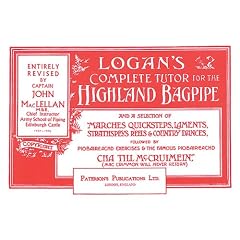 Logan's Complete Tutor for the Highland Bagpipe