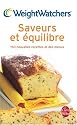 Saveurs et &eacute;quilibre : 150 Nouvelles recettes et des menus