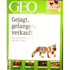 GEO Magazin 2010, Nr. 11 November - Gejagt gefangen verkauft: Illegaler Tierhandel, K�nig Ludwigs Garten, Dschibuti, USA: Experiment Erde, Afrikanische Masken, CO 2-Fu�abdruck, Historische Reisefotos