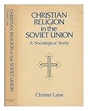 Christian religion in the Soviet Union : a sociological study