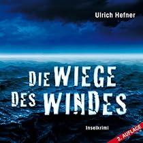 Die Wiege des Windes: Inselkrimi