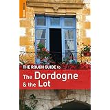 The Rough Guide to Dordogne and the Lot (Rough Guide to Dordogne and the Lot)