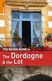 The Rough Guide to Dordogne and the Lot (Rough Guide to Dordogne and the Lot)