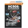 HCS08 Unleashed: Designer's Guide To the HCS08 Microcontrollers
