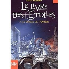 Le Livre des Etoiles, Tome 3 : Le Visage de l'Ombre