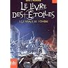 Le Livre des �toiles (Tome 3-Le Visage de l'Ombre)