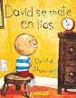 David se mete en lios: (Spanish language edition of David Gets in Trouble) (Coleccion Rascacielos) (Spanish Edition) [Paperback]